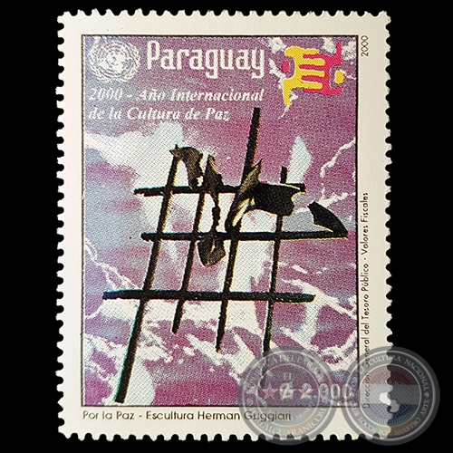 Escultura: POR LA PAZ - Artista: HERMANN GUGGIARI - SELLOS POSTALES DEL PARAGUAY AO 2.000